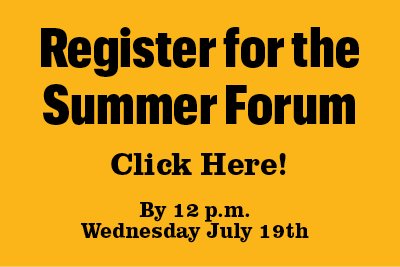 Click here to register for the 2023 Summer Forum